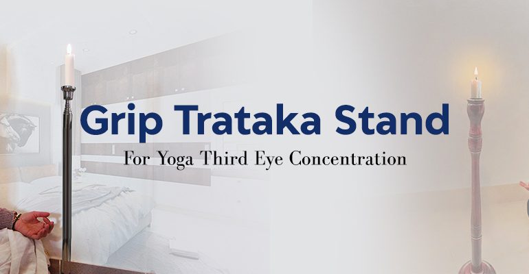 Grip Trataka Stand